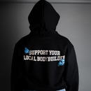 SUPPORT YOUR LOCAL BODYBUILDER // CHAMPION HOODIE