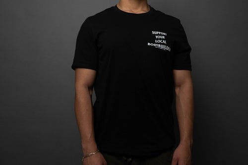 Support Your Local Bodybuilder Tee // Black